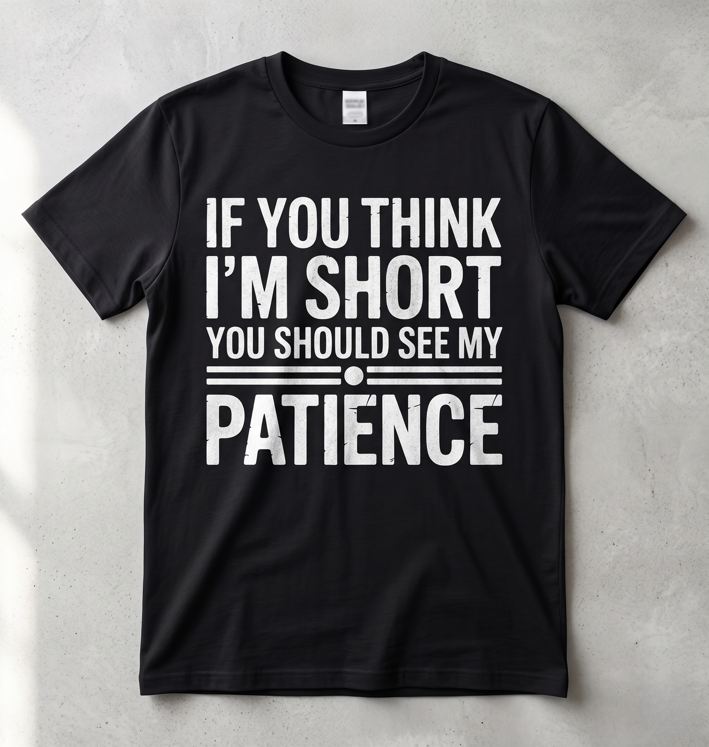 The "Short Patience" Tee
