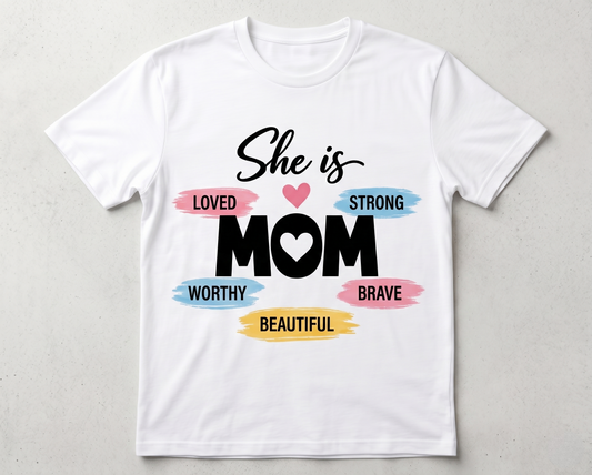 She Is Mom" Celebration Tee